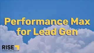 Performance Max (PMax): Revolutionize 🔄 Your Lead Generation with Google Ads! 🔍💼