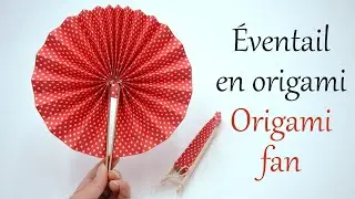 Tuto #24 : éventail en papier/origami - paper/origami fan - DIY