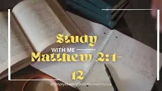 Bible Study - Book of Matthew 2:1-12 Wise Men from the East