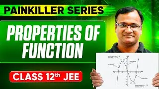 PROPERTIES OF FUNCTION || Basic to Advanced || Class 12th JEE