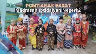 Film Dokumenter : Madrasah Ibtidaiyah Negeri 2 / Pontianak Barat