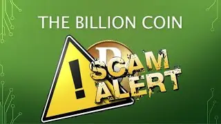 IS TBC( THE BILLION  COIN) A SCAM???
