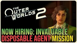 Now Hiring: Invaluable Disposable Agent &ndash; The Outer Worlds 2