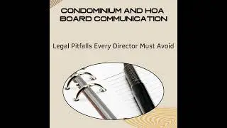 Legal Board Communication Pitfalls Every HOA & Condo Director Must Avoid