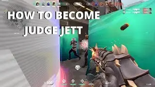 HOW TO JUDGE JETT IN VALORANT - HOW TO DESTROY WITH THE JUDGE IN PATCH 1.04 - JUDGE GUIDE
