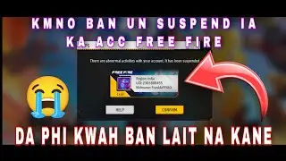 KMNO BAN UN SUSPENDED IA KA ACC FREE FIRE BA LA SHAH SUSPENDED.
