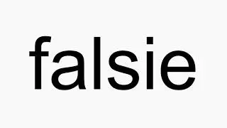 How to pronounce falsie