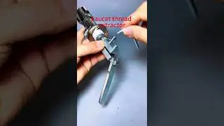 Hardware tool accessories  Faucet thread extractor