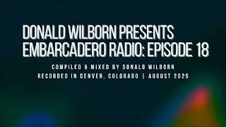 Embarcadero Radio: Episode 18