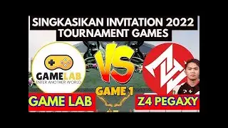 [GAME 1] Z4 PEGAXY VS GAMELAB  SINGKASIKAN INVITATIONAL MLBB TOURNAMENT 2022