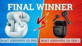 boAt Airdopes 131 Pro vs Boat Airdopes 131 Gen 2 🔥 Best for Music, Gaming & Battery ⚡️