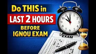 IGNOU Exam Last 2 Hours Strategy | Guaranteed Confidence Before Exam Hall #ignou #ignouassignment