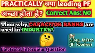 What Is Power Factor Explained | How Capacitor Bank Improves Power Factor - Electrical Interview