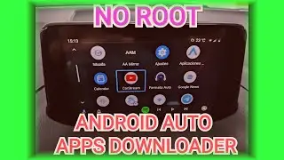 ANDROID AUTO APPS DOWNLOADER (NO ROOT) 2021