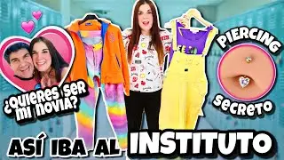 Así me vestía para ir al Instituto  🤫 LOS SECRETOS DE MI ADOLESCENCIA !! Vlog Retos Divertidos