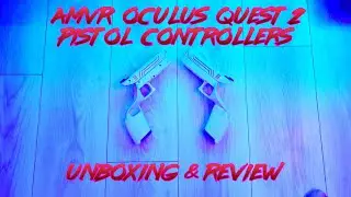 AMVR Oculus Quest 2 Pistol Controllers Unboxing & Review