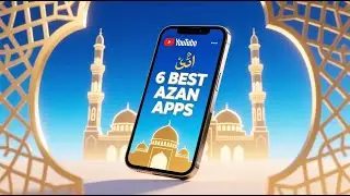 6 Best Apps for Azan Alarm