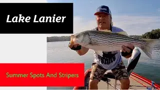 Lake Lanier Summer Spots and Stripers