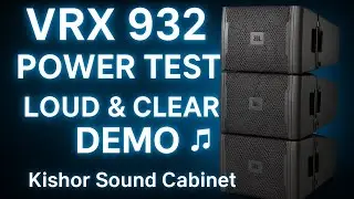 Kishor Sound Cabinet 🎶 VRX 932 Line Array 🔊 Full Power Sound Check 