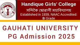 GAUHATI University PG Admission 2025🔥Handique Girls' College✅ Full details 