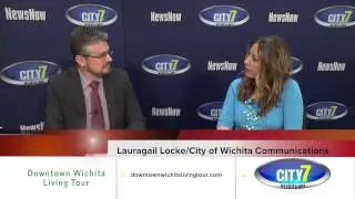 City of Wichita - NewsNow Downtown Wichita Living Tour