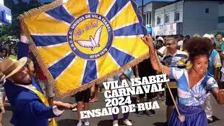ENSAIO DE RUA UNIDOS DE VILA ISABEL CARNAVAL 2024