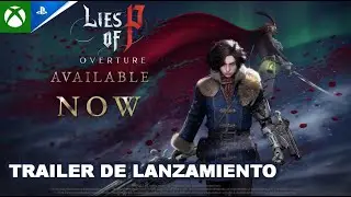 Lies of P - Overture / Trailer oficial  de lanzamiento / Summer Game Fest 2025