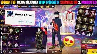 How To Download Proxy Server in Free Fire 🔥💯😱 | Free Fire Proxy Server | 100% Working 😍 