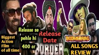 Border 2, Boomerang, Kalki, Sunny Deol Action film