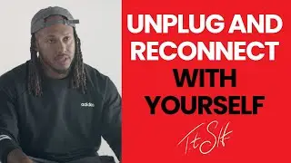 Unplug and Reconnect with Yourself | Trent Shelton