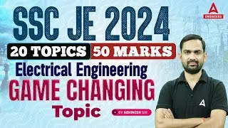 SSC JE 2024 | Electrical Engineering 20 Most Important Topics 🔥💪| By Abhinesh Sir