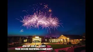 Tree House Brewing Company - Fireworks Display 7.4.2020