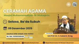 Kajian Selasa Subuh Bersama Ust. Prof. Dr. H. Sukarni, M.Ag