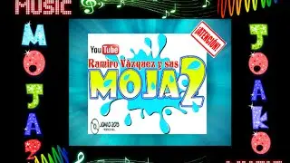 MOJA2 UNA HORA DE EXITOS EN VIVO