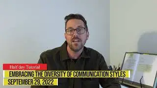 Rob Lambert about his tutorial 'Embracing the diversity of communication styles'
