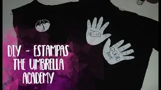DIY - Estampas The Umbrella Academy | Suelen Candeu