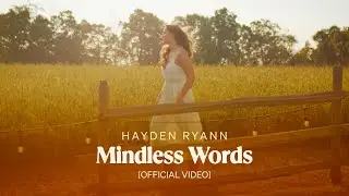 Hayden Ryann - Mindless Words [Official Video]