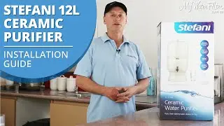 How to Install the Stefani 12L Ceramic Purifier: Easy Installation