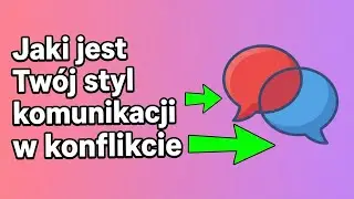 Co mówi o Tobie sposób, w jaki komunikujesz się w sporach