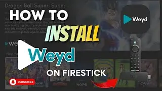 Как установить приложение Weyd на FireStick | Полное руководство по настройке (2025)