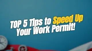 TOP 5 Tips to Speed Up Your Work Permit After Asylum! 🚀