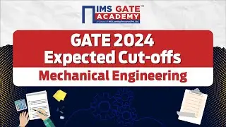 GATE 2024 Expected Cut-off | Mechanical Engineering