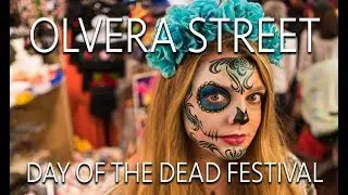 Day of the Dead on Olvera Street in Downtown LA