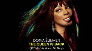 Donna Summer - The Queen Is Back (12'' Mix Version - DJ Tony)