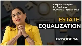 Estate Equalization