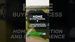 Step 9 - Home Inspection and Due Diligence - Texas home buying process step by step walk through