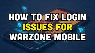 How To Fix Login Issues for Warzone Mobile?