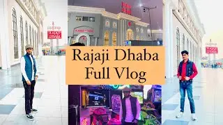 Rajaji Dhaba Full Vlog | Amroha To Muradabad Highway | Kamil Qadri |