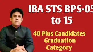 IBA STS BPS-05 to 15 || 40 plus of Graduation Passed candidates ||
