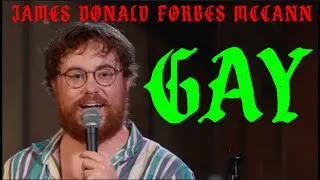 Гей - Джеймс Дональд Форбс Макканн